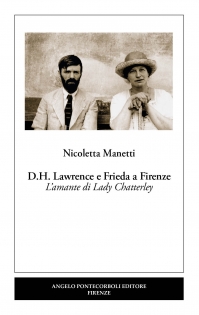 D.H. Lawrence e Frieda a Firenze